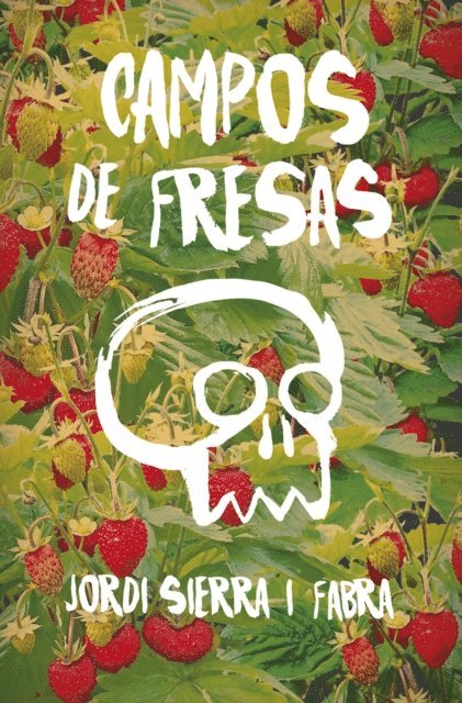 Jordi Sierra i Fabra - Campos de fresas, E-bok