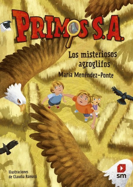 Maria Menendez-Ponte - Primos S.A.6 Los misteriosos agroglifos, E-bok