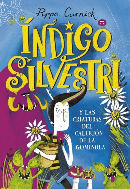 Pippa Curnick - Índigo Silvestri y las criaturas del callejón de la gominola, E-bok. Tillgänglighet: Lägg i varukorg