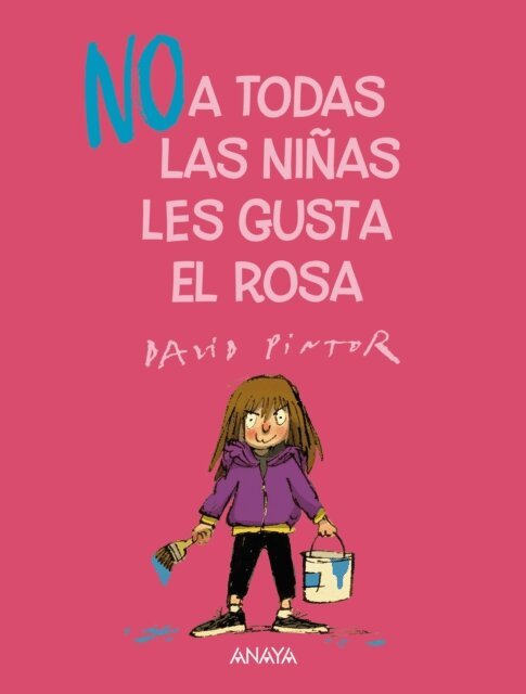 David Pintor - (NO) a todas las ninas les gusta el rosa, E-bok