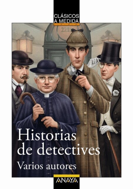 Gilbert Keith Chesterton, Maurice Leblanc, Arthur Conan Doyle, Edgar Allan Poe - Historias de detectives, E-bok