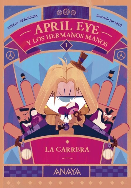 Diego Arboleda - April Eye y los hermanos Manos 1. La carrera, E-bok