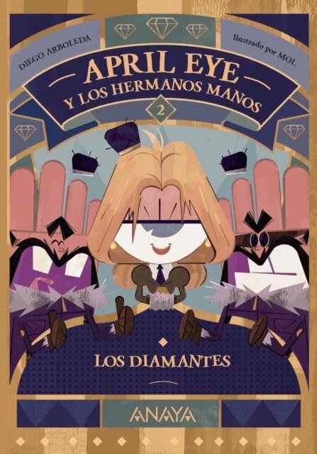 Diego Arboleda - April Eye y los hermanos Manos 2. Los diamantes, E-bok