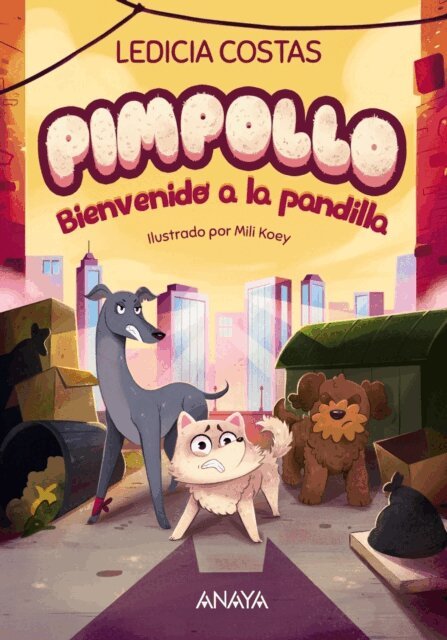 Ledicia Costas - Pimpollo 2: Bienvenido a la pandilla, E-bok