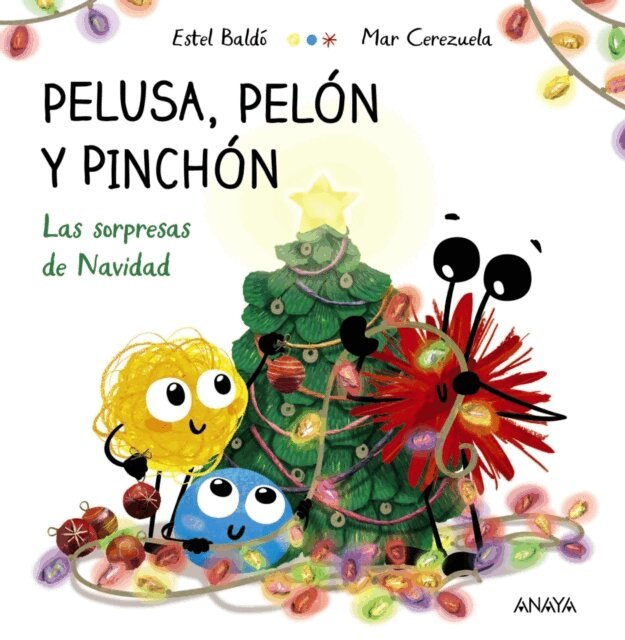 Pelusa, Pelon y Pinchon. Las sorpresas de Navidad