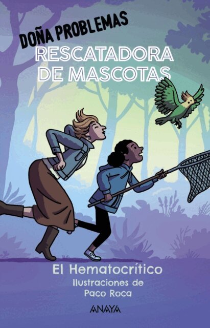 El Hematocritico - Dona Problemas, rescatadora de mascotas, E-bok
