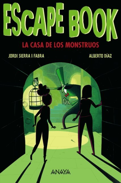 Jordi Sierra i Fabra - Escape Book 2: La Casa de los Monstruos, E-bok