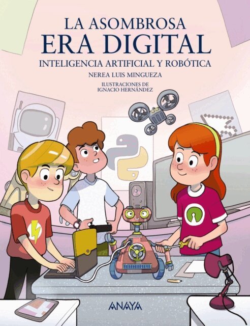 Nerea Luis Mingueza - La asombrosa era digital, E-bok