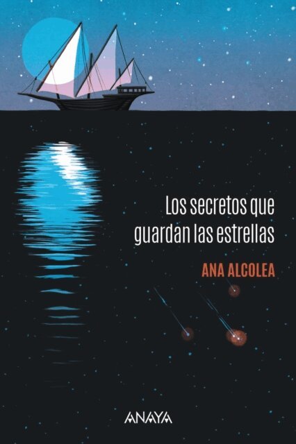 Ana Alcolea - Los secretos que guardan las estrellas, E-bok