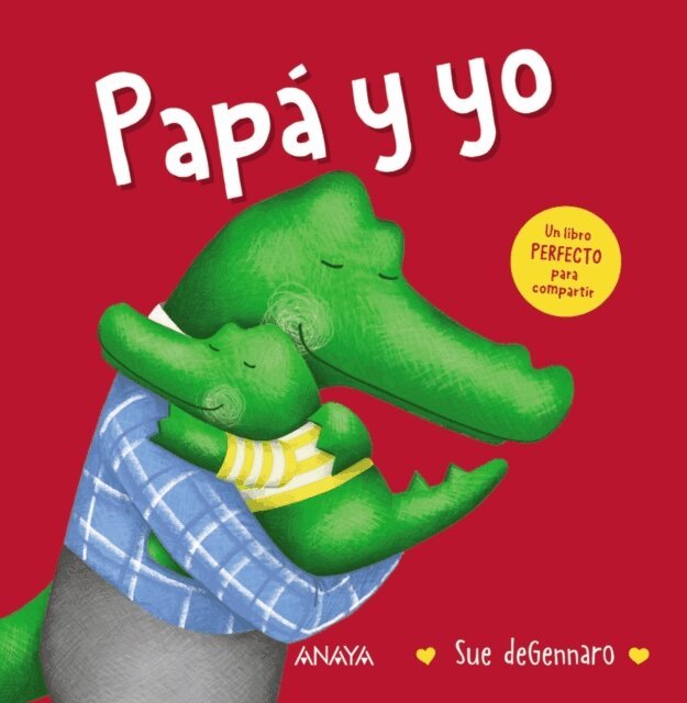 Sue deGennaro - Papá y yo, E-bok