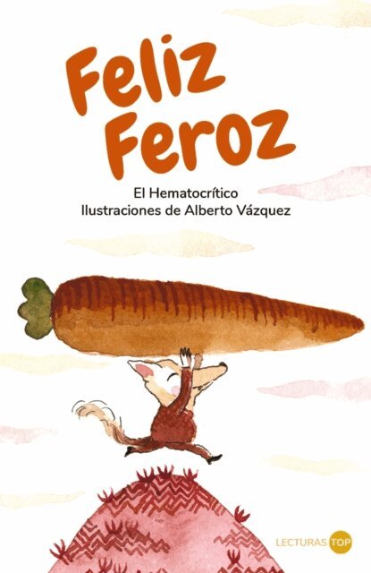 El Hematocritico - Feliz Feroz, E-bok