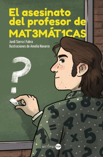 Jordi Sierra i Fabra - El asesinato del profesor de matematicas, E-bok