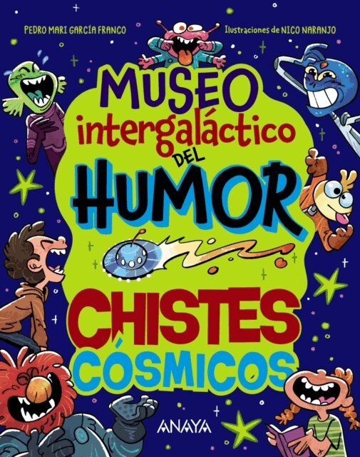Pedro Maria Garcia Franco - Museo Intergalactico del Humor. Chistes cosmicos, E-bok