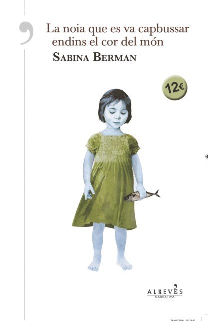 Sabina Berman - La noia que es va capbussar endins el cor del món, E-bok. Tillgänglighet: Lägg i varukorg