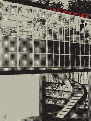 Toyoo Ito, Víctor Jiménez, Xavier Guzmán - Casa O'Gorman: 1929, Inbunden