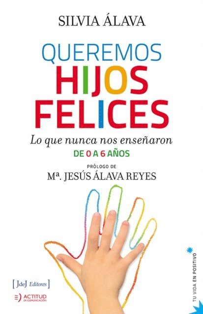 Silvia Alava - Queremos hijos felices, E-bok
