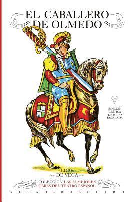 Lope De Vega - El caballero de Olmedo: Las 25 mejores obras del TEATRO ESPAÑOL, Häftad