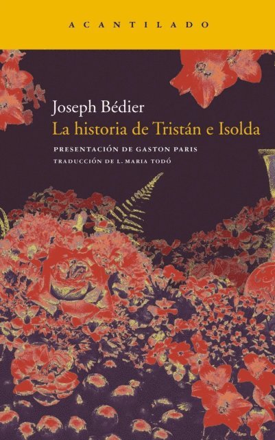 Joseph Bedier - La historia de Tristán e Isolda, E-bok