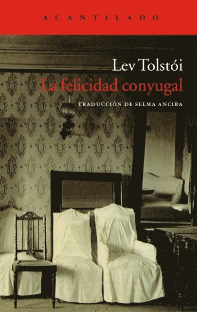 Lev Tolstoi - La felicidad conyugal, E-bok