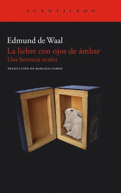 Edmund De Waal - La liebre con ojos de ámbar, E-bok