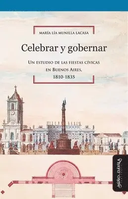 María Lía Munilla Lacasa - Celebrar y gobernar, Häftad. Tillgänglighet: Lägg i varukorg