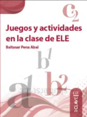 Baltasar Pena Abal - Juegos y actividades en la clase de ELE, Häftad. Tillgänglighet: Lägg i varukorg