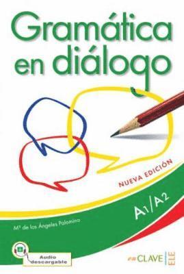 Maria Angeles Palominos - Gramatica en dialogo - Nueva edicion, Häftad
