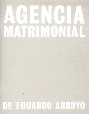 Eduardo Arroyo: Agencia Matrimonial, Häftad