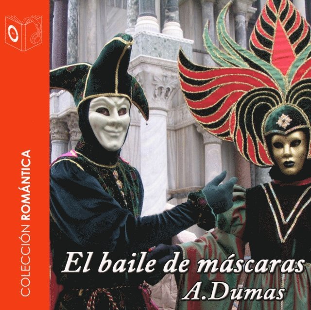 Dumas - El baile de máscaras - Dramatizado, Ljudbok