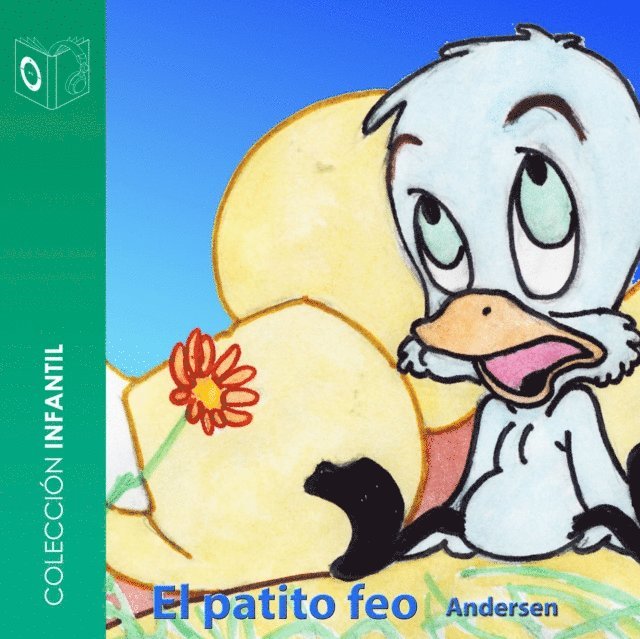 Andersen - El patito feo - Dramatizado, Ljudbok