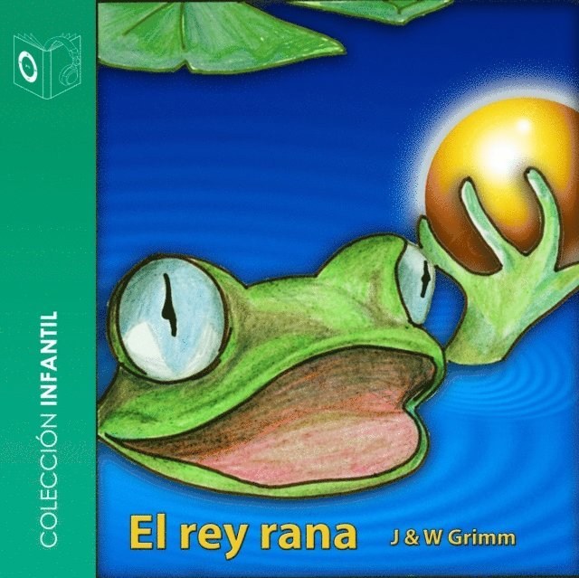 Grimm - El rey rana - dramatizado, Ljudbok