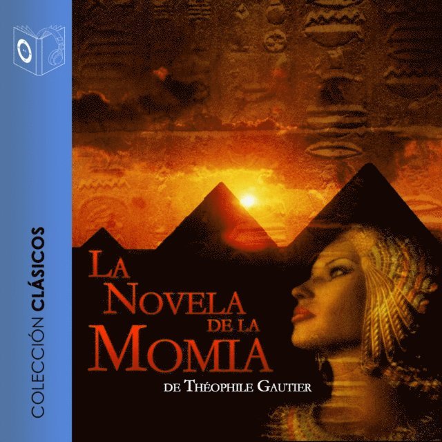 Gautier - La novela de la momia - Dramatizado, Ljudbok