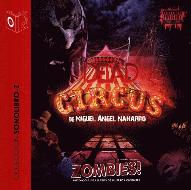Miguel Angel Naharro - Dead Circus - dramatizado, Ljudbok