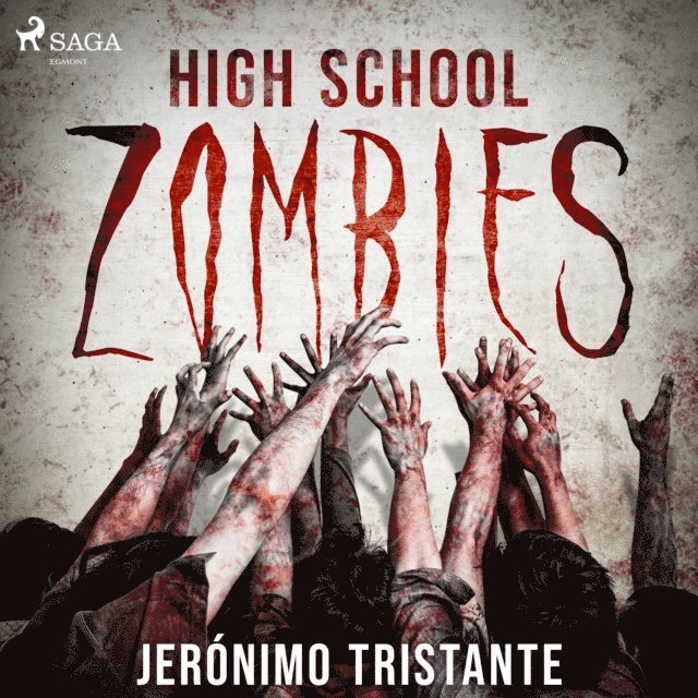 Jeronimo Tristante - High school zombies - dramatizado, Ljudbok