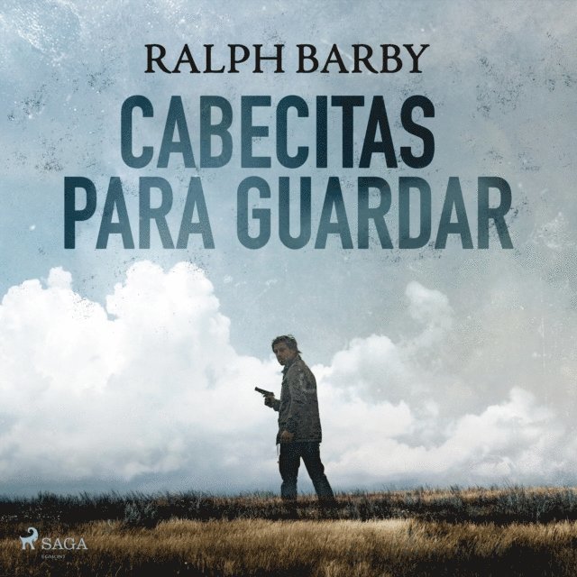 Ralph Barby, Rafael Barberan Dominquez - Cabecitas para guardar - Dramatizado, Ljudbok