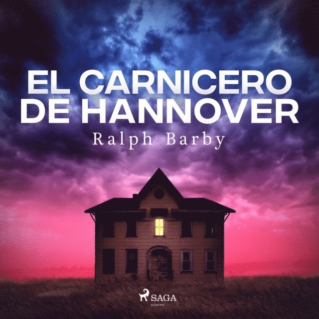 Ralph Barby, Rafael Barberan Dominquez - El carnicero de Hannover - Dramatizado, Ljudbok
