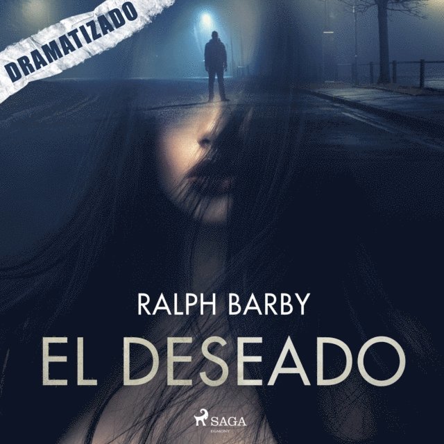Barby, Dominquez - El deseado - Dramatizado, Ljudbok