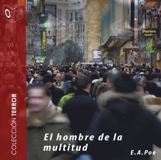 Poe - El hombre de la multitud - Dramatizado, Ljudbok