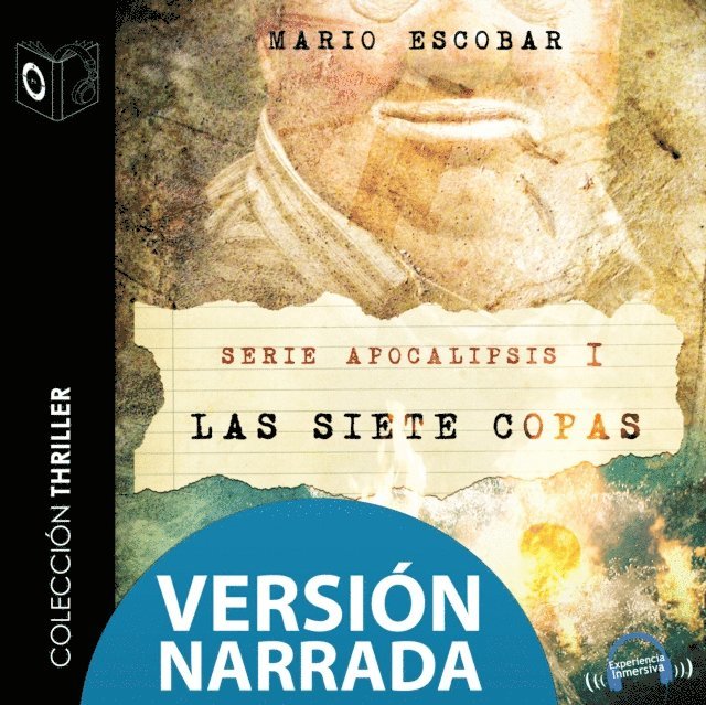 Mario Escobar Golderos - Apocalipsis I - Las siete copas - NARRADO, Ljudbok