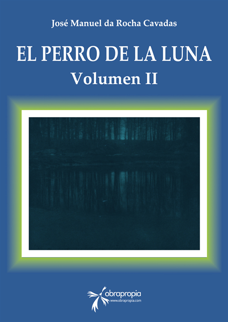 Jose Manuel da Rocha Cavadas - El Perro de la Luna, E-bok