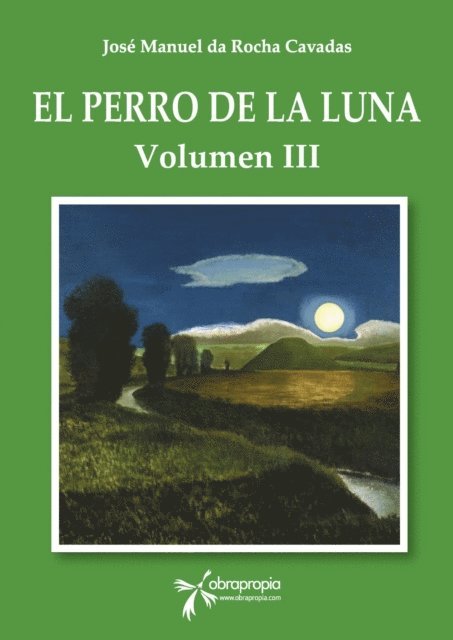 Jose Manuel da Rocha Cavadas - El perro de la Luna. Volumen III, E-bok