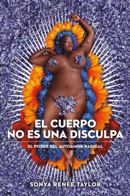 Sonya Renee Taylor - El cuerpo no es una disculpa, E-bok