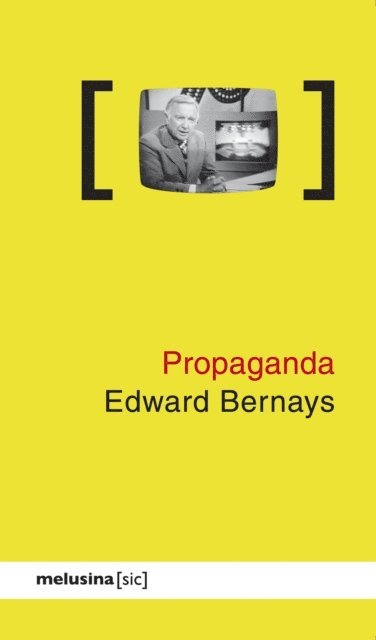 Edward Bernays - Propaganda, E-bok