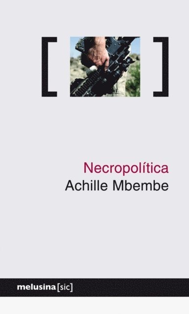 Achille Mbembe - Necropolítica, E-bok