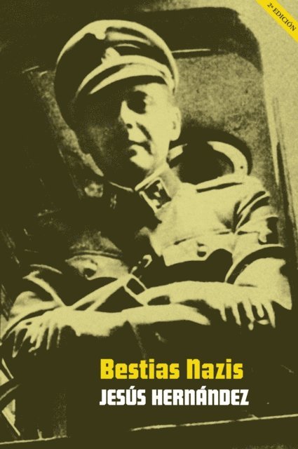 Jesus Hernandez - Bestias nazis, E-bok. Tillgänglighet: Lägg i varukorg