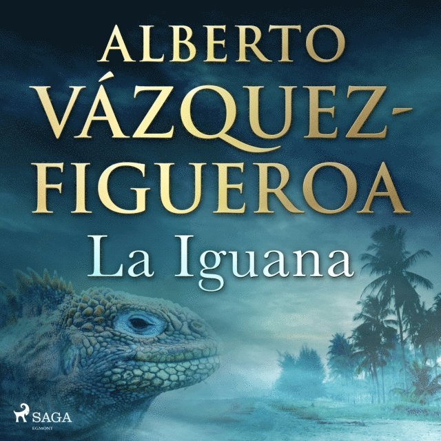 Alberto Vazquez Figueroa - La Iguana, Ljudbok