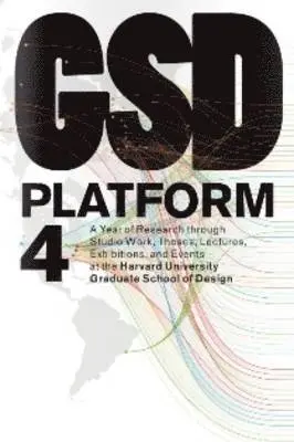 Eric Howeler - GSD Platform 4, Inbunden. Tillgänglighet: Lägg i varukorg