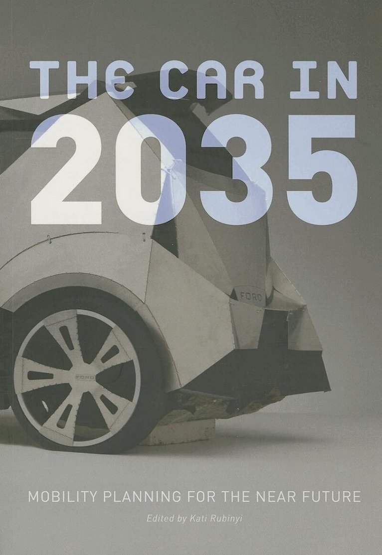 Kati Rubinyi - Car in 2035, Häftad