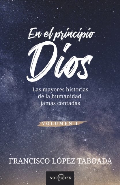 Francisco Lopez Taboada - En el principio Dios, E-bok