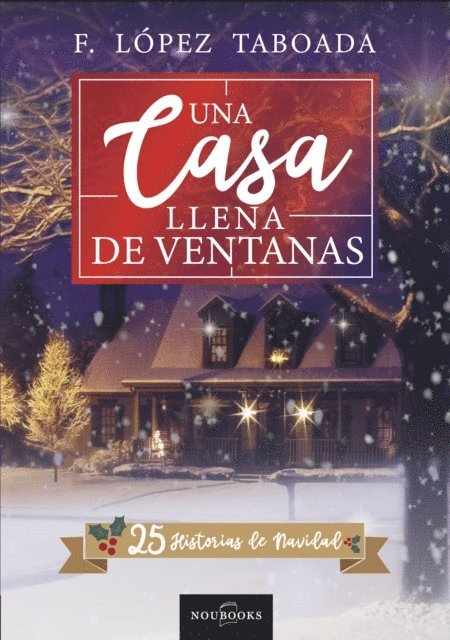 Francisco Lopez Taboada - Una casa llena de ventanas, E-bok